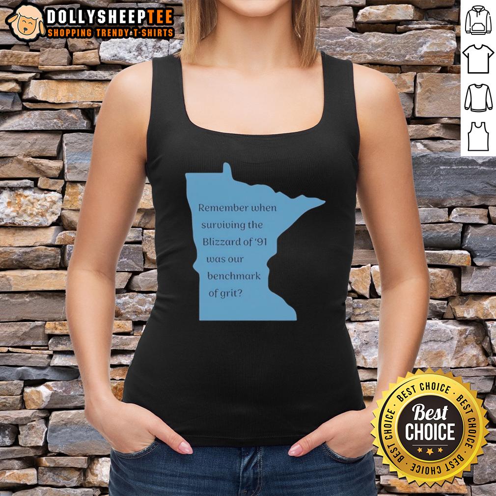 Hot Remember When Surviving The Blizzard Of 91 Was Our Benchmark Of Grit T-Shirt - Image 4