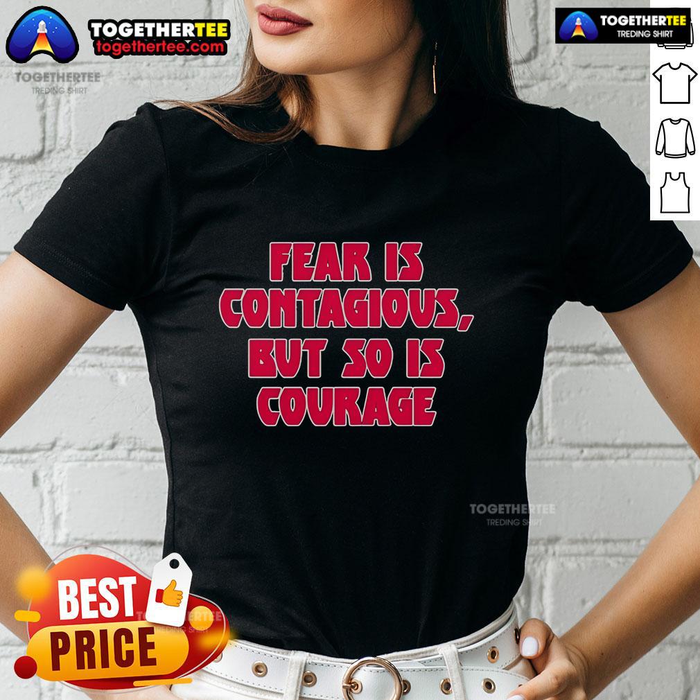Original James B. Jones Wearing Fear Is Contagious But So Is Courage T-Shirt - Image 3