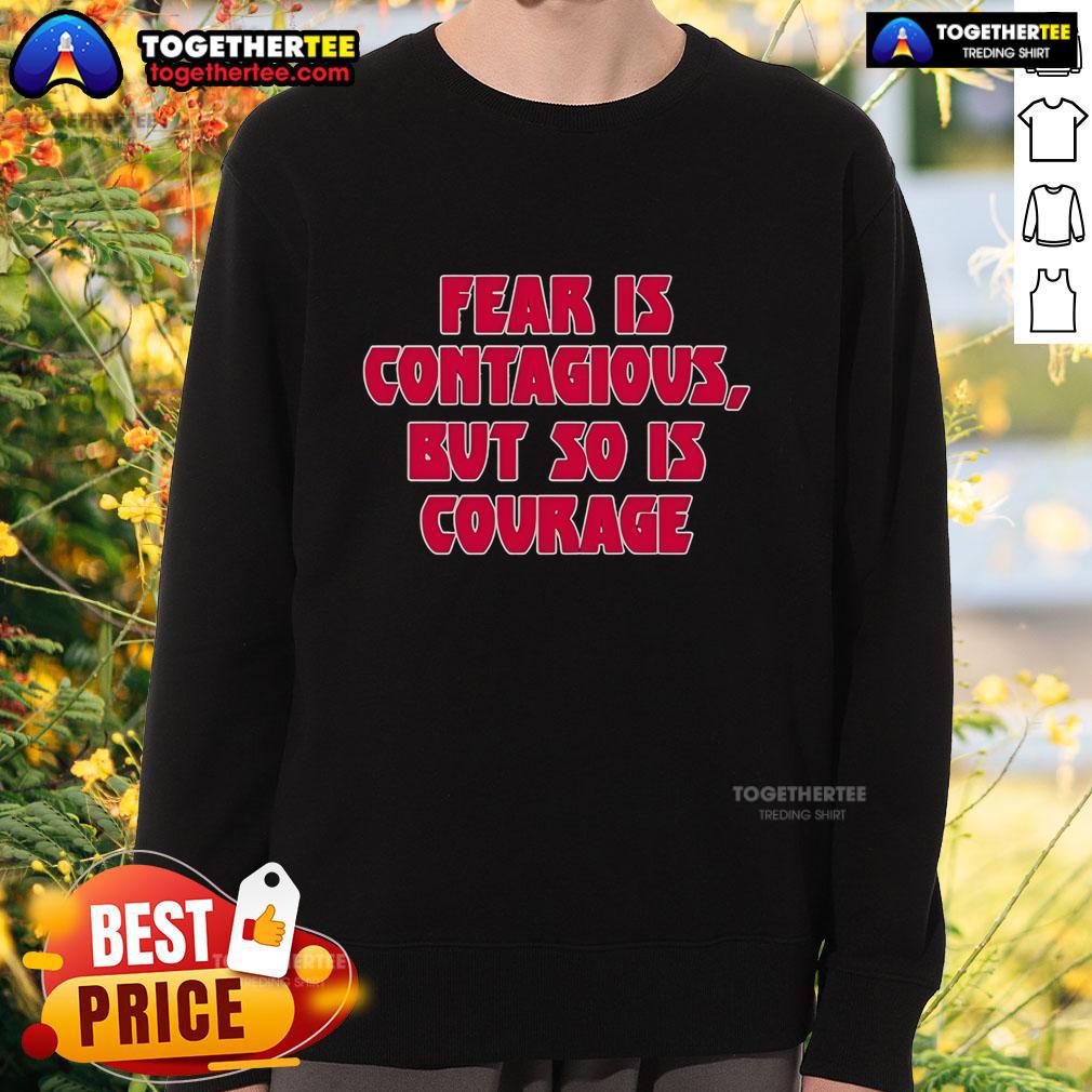 Original James B. Jones Wearing Fear Is Contagious But So Is Courage T-Shirt - Image 5