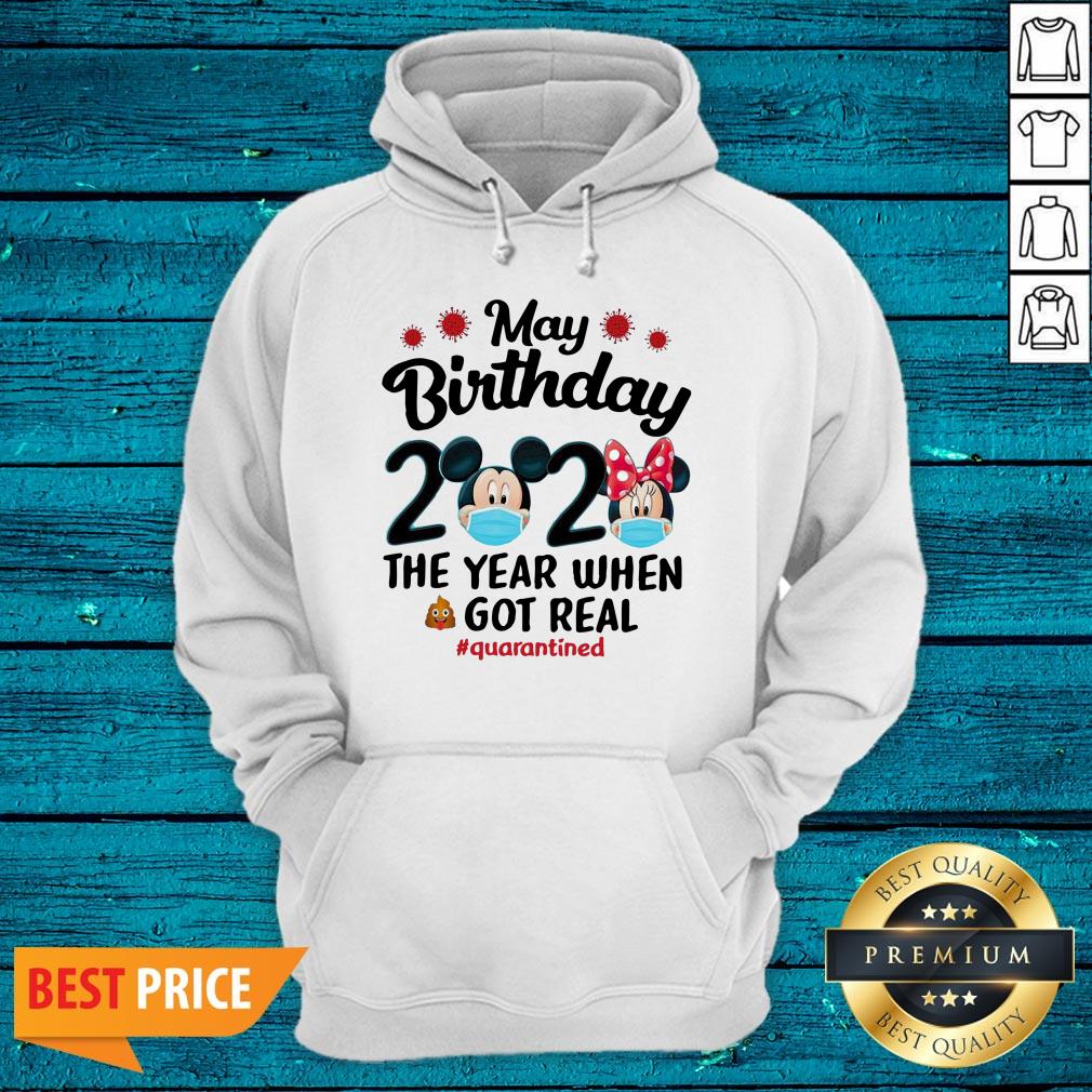 Cool Disney May Birthday 2020 The Year When Got Real Quarantined Corona Shirt - Image 3