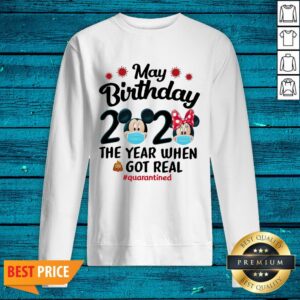 Alternative view of Cool Disney May Birthday 2020 The Year When Got Real Quarantined Corona Shirt
