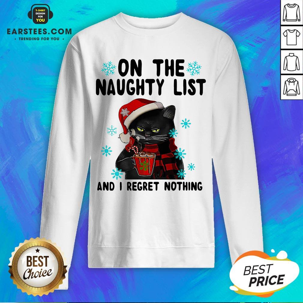 Nice Santa Cat Grumpy On The Naughty List And I Regret Nothing 2020 Christmas Shirt - Image 5