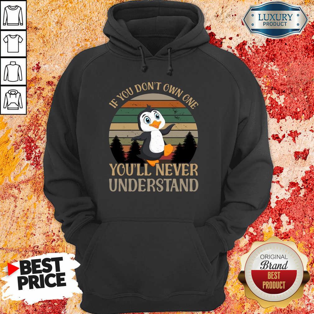 Penguin Dont Own One You'll Never Understand Shirt - Image 5