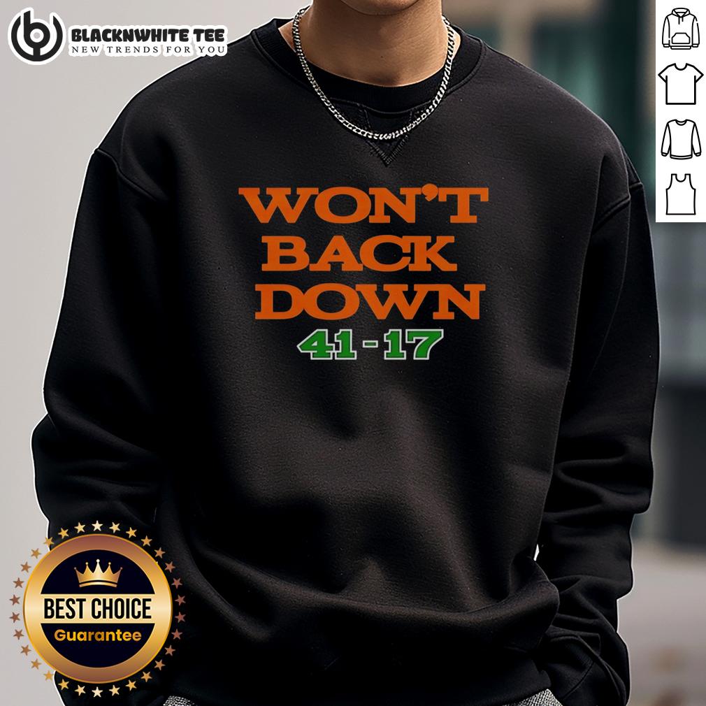 Hot Miami Hurricanes Won't Back Down 41-17 T-Shirt - Image 5
