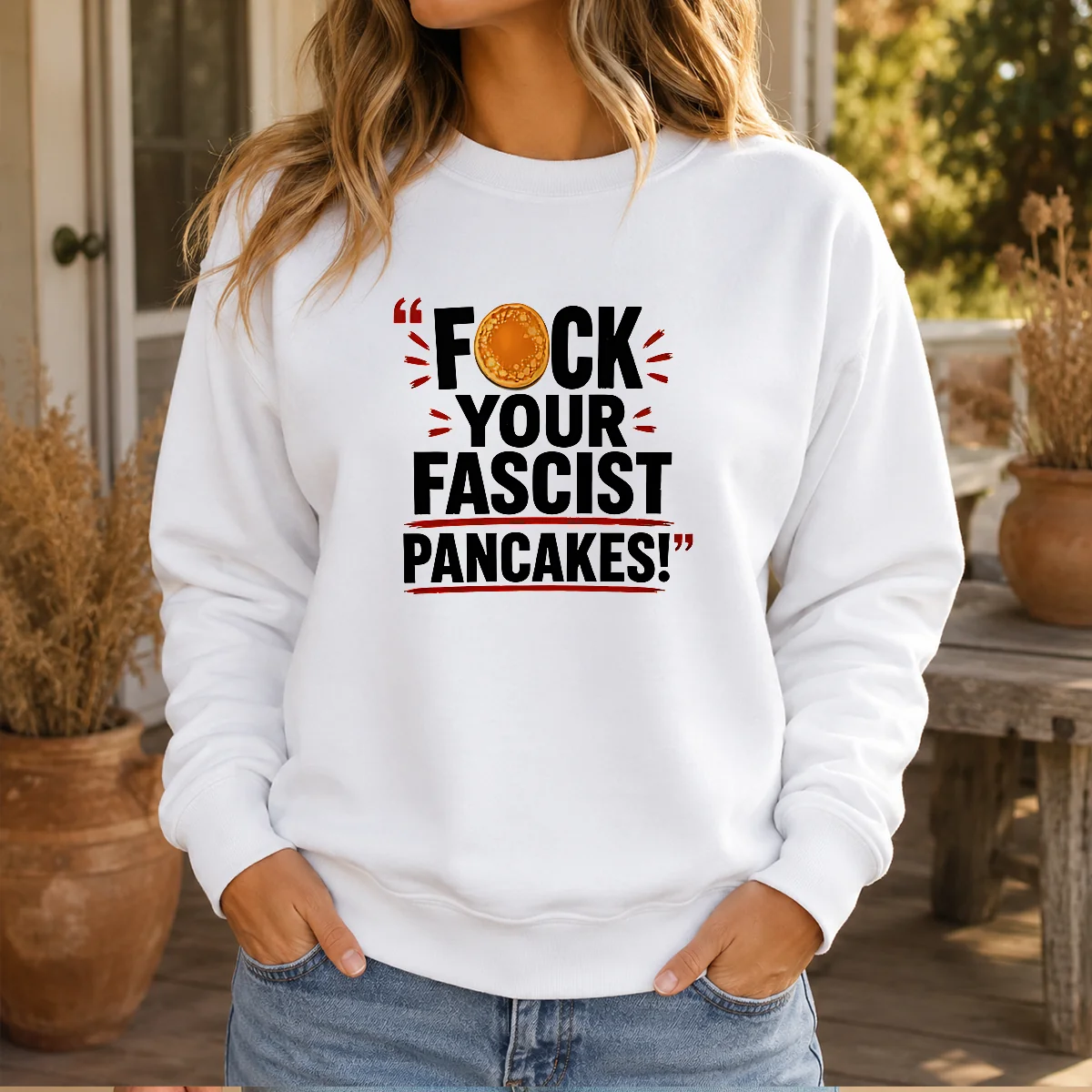 Hot Fuck Your Fascist Pancakes Shirt - Image 4