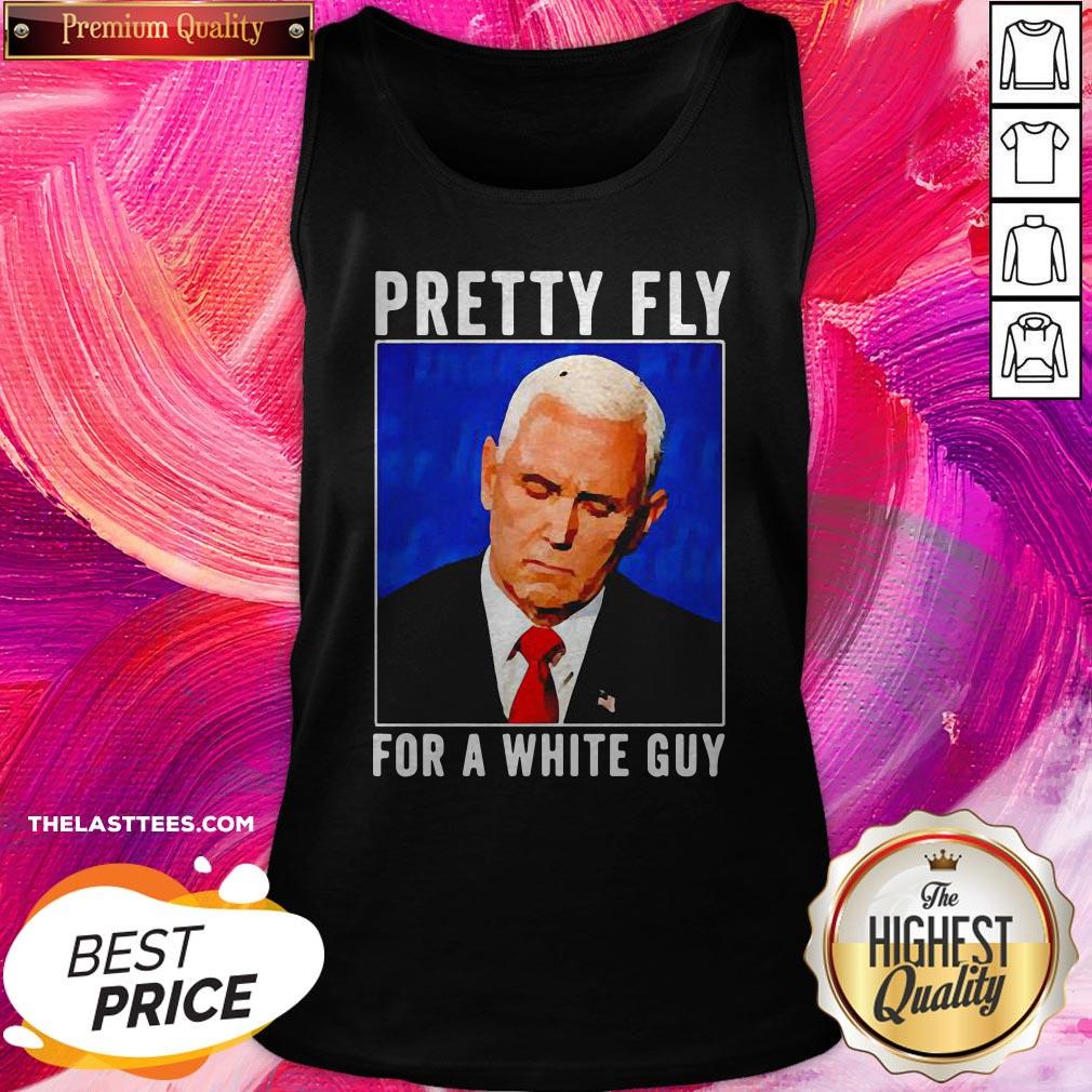 Beautiful Mike Pence Pretty Fly For A White Guy Shirt - Image 3