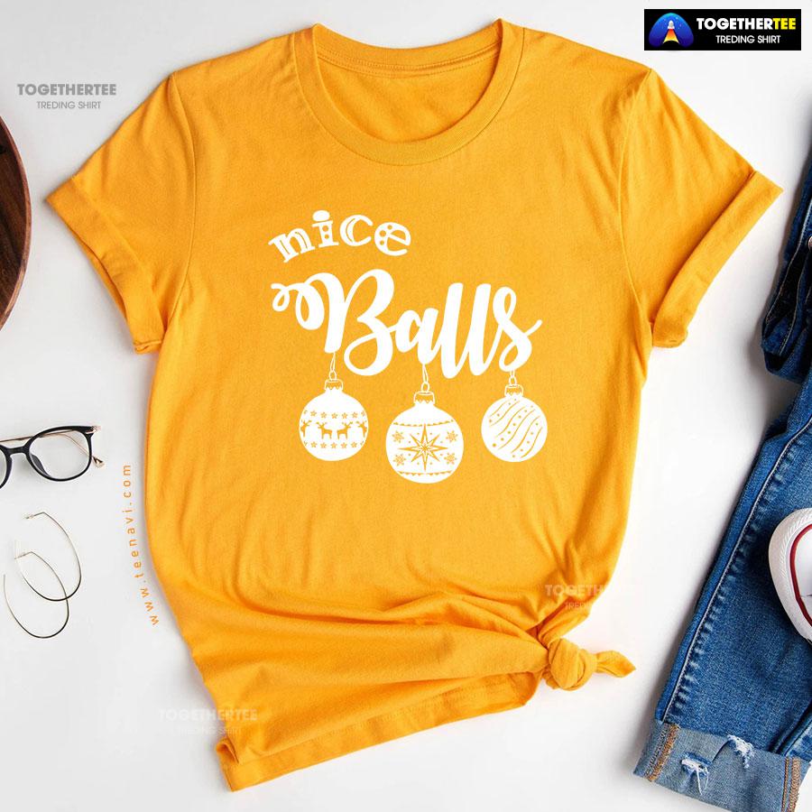 Nice Balls Christmas T-Shirt - Image 11