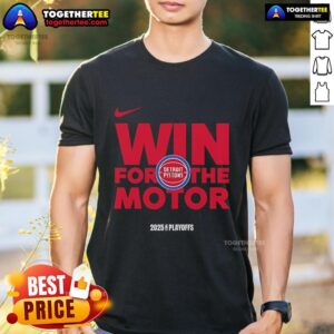 Official NBA Playoffs Win For The Motor Detroit Pistons 2025 T-Shirt