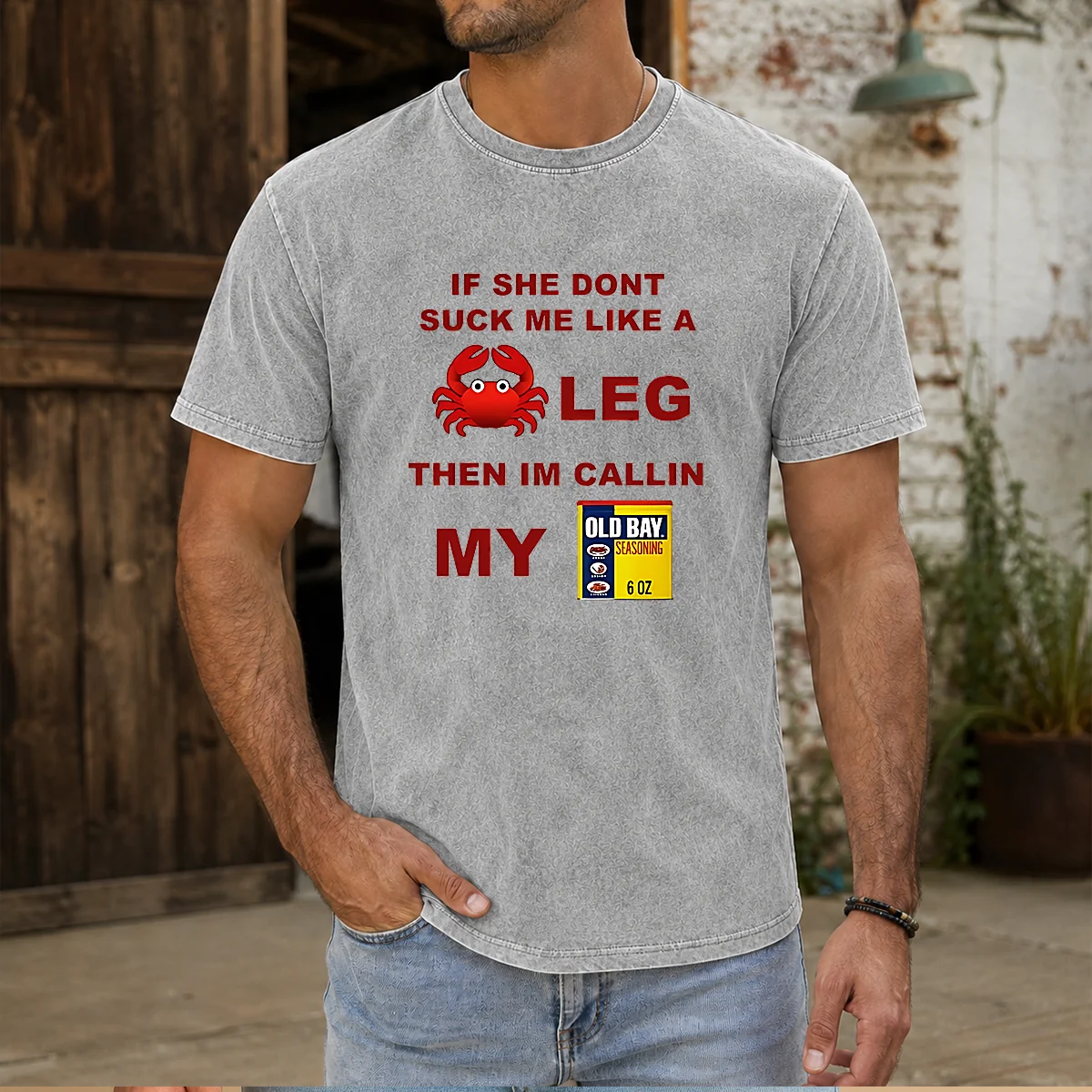 Top If She Don'T Suck Me Like A Crab Leg Then I'M Calling My Old Bay Seasoning Shirt - Image 9