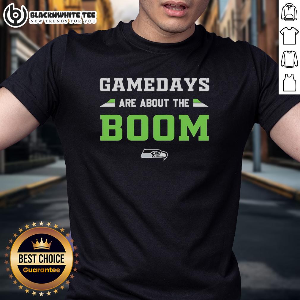 Official Gamedays Are About The Boom Seattle Seahawks T-Shirt