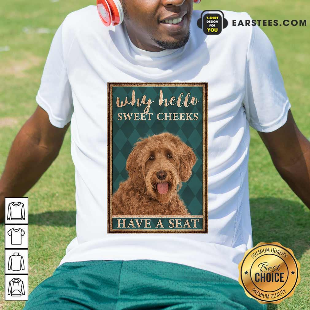 Nice Labradoodle Why Hello Poster Shirt