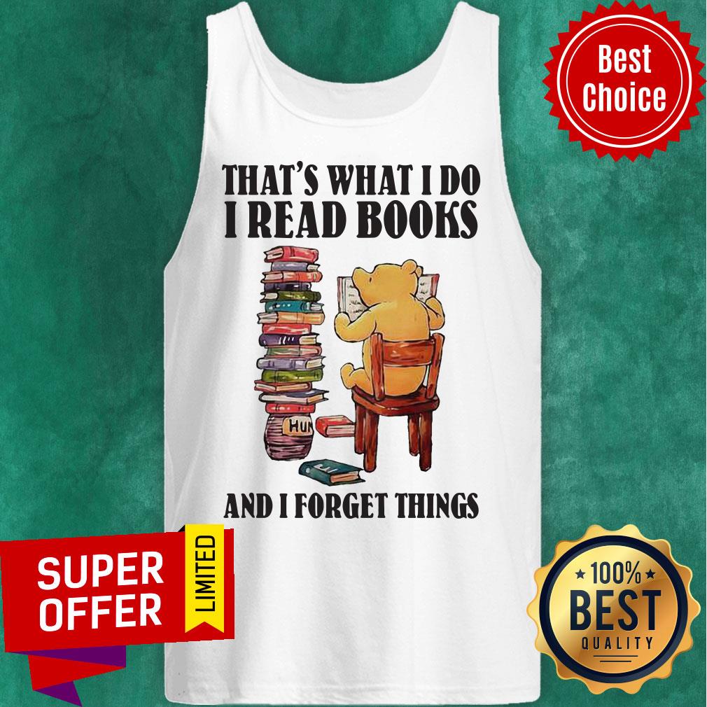 That's What I Do I Bear Read Books And I Forger Things Shirt - Image 3