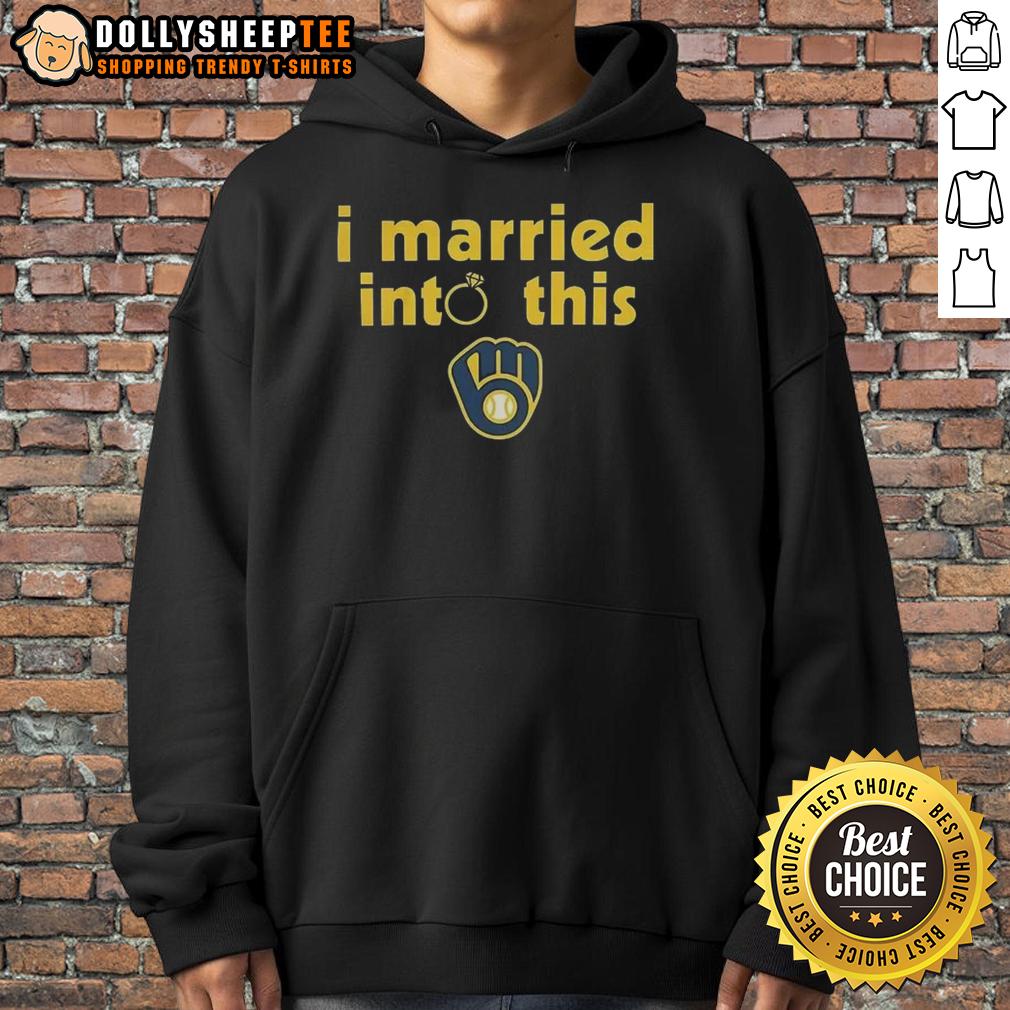 Hot Milwaukee Brewers I Married Into This T-Shirt - Image 2