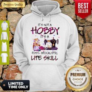 Alternative view of Awesome Quilter It’s Not A Hobby It’s A Post Apocalyptic Life Skill Shirt
