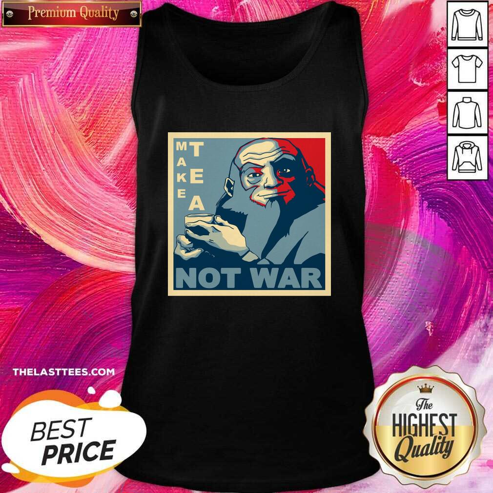 Beautiful Make Tea Not War Shirt - Image 3