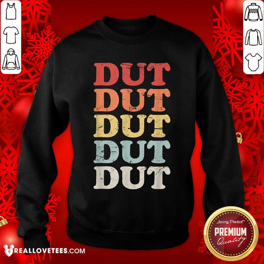 Dut Dut Dut Dut Dut Shirt - Image 5