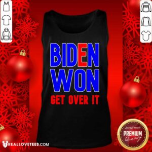 Alternative view of Pretty Biden Won Get Over It President Election 2020 Shirt