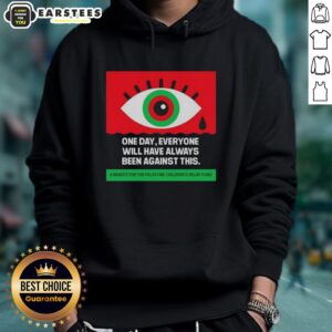 Alternative view of Nice One Day Everyone Will Have Always Been Against Crying Eyes T-Shirt