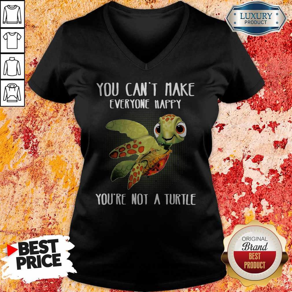 You Can Make Everyone Happy You're Not A Turtle Shirt - Image 2