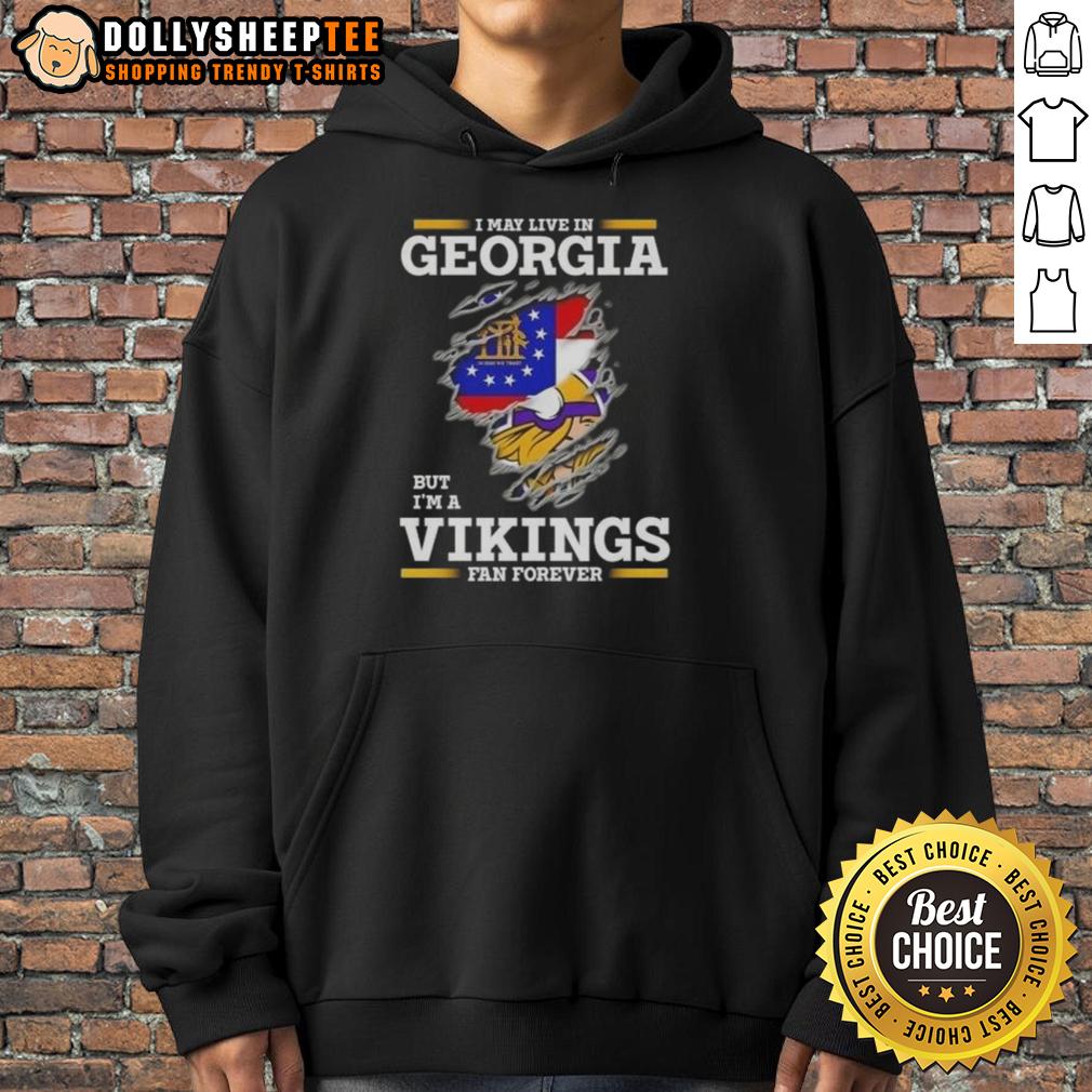 Pretty Premium I May Live In Georgia But I'm A Minnesota Vikings Fan Forever T-Shirt - Image 2