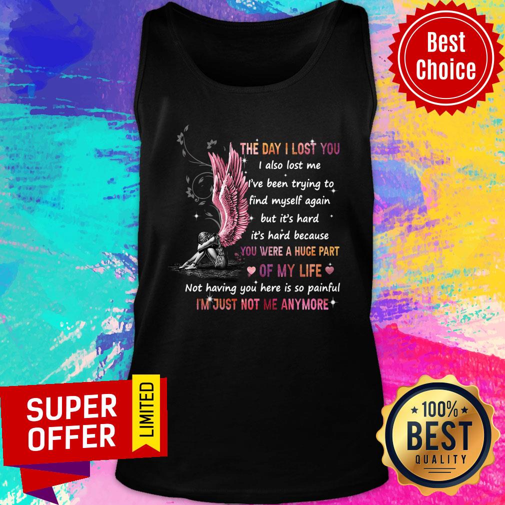 Heaven The Day I Lost You I'm Just Not Me Anymore Shirt - Image 4