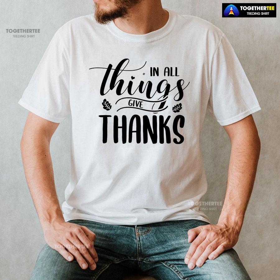 In All Things Give Thanks Fall Season T-Shirt - Image 2