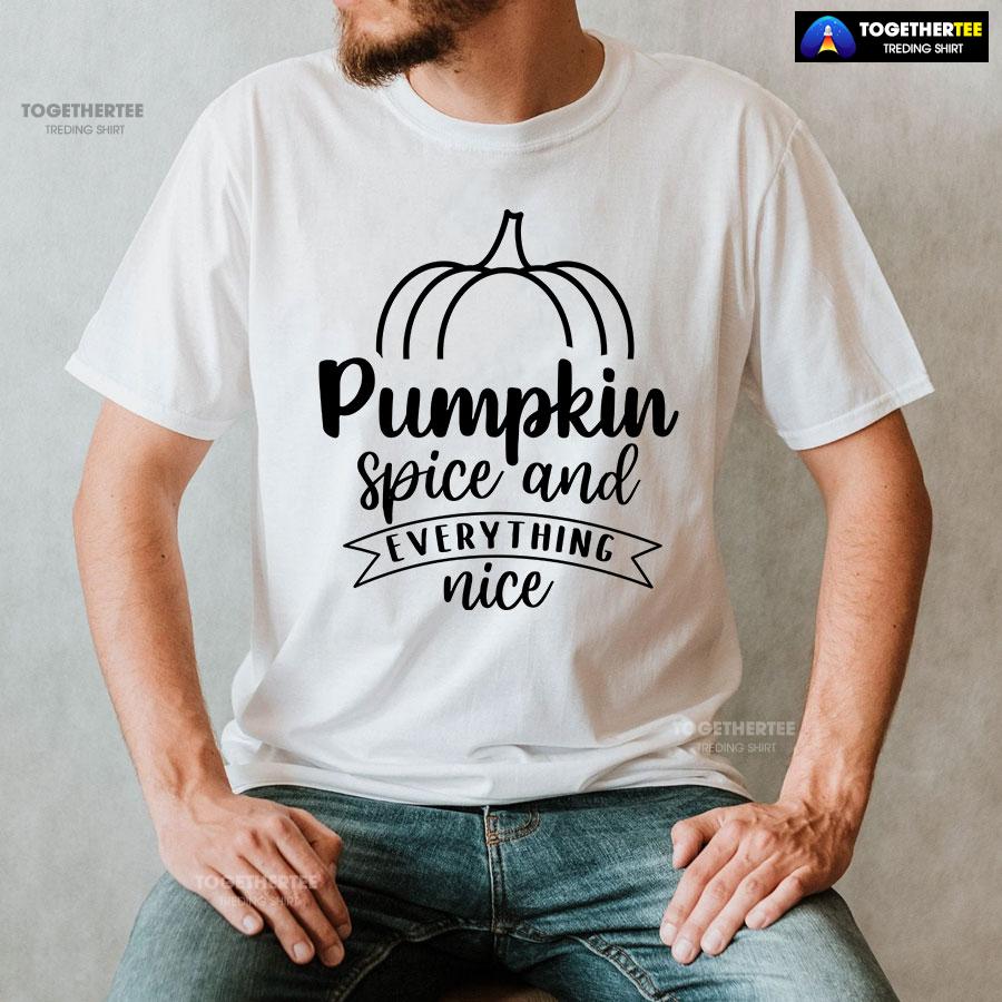 Pumpkin Spice And Everything Nice Thanksgiving T-Shirt - Image 2
