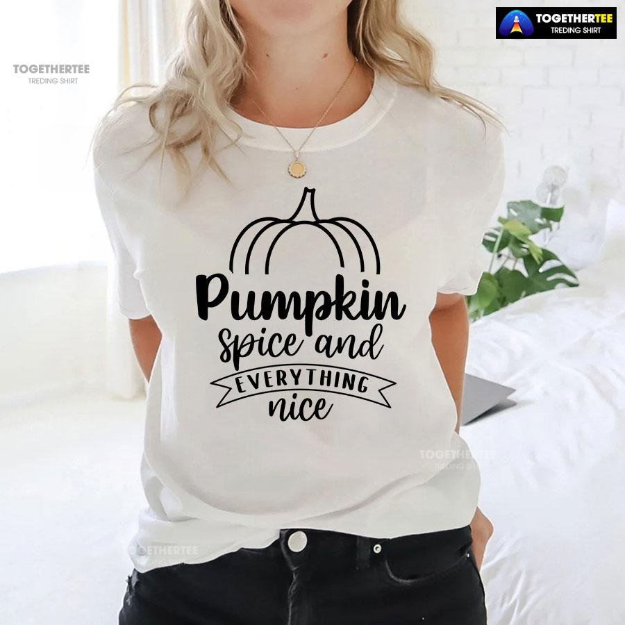 Pumpkin Spice And Everything Nice Thanksgiving T-Shirt - Image 3