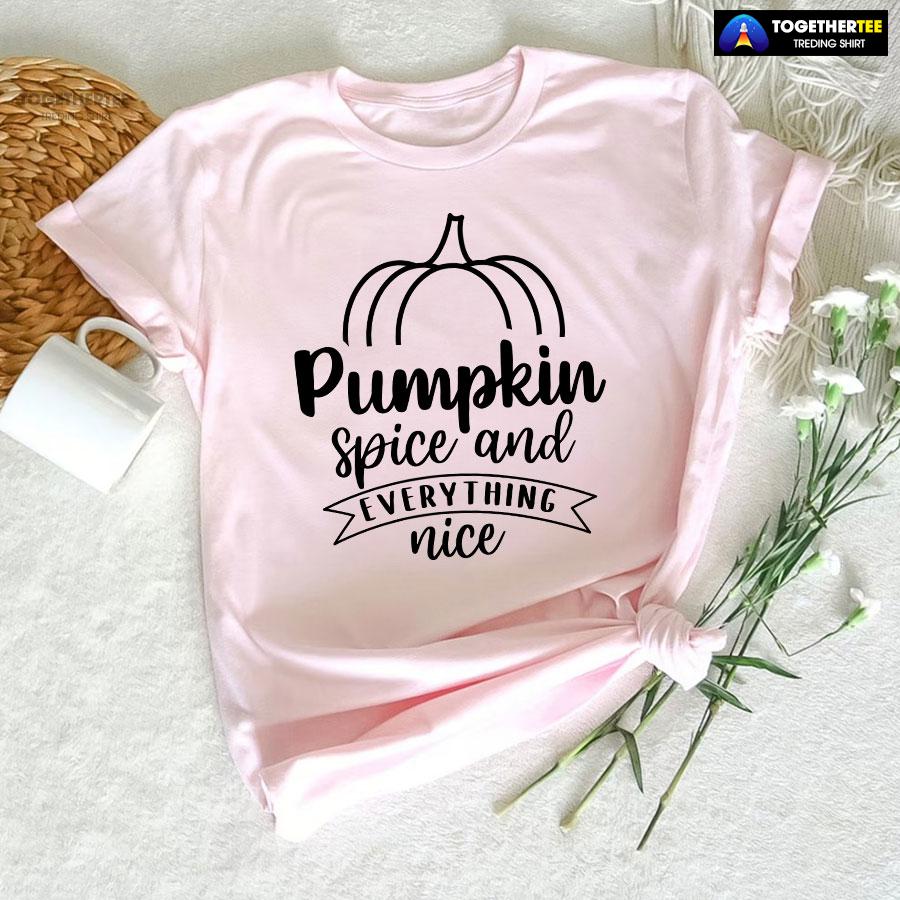 Pumpkin Spice And Everything Nice Thanksgiving T-Shirt - Image 5