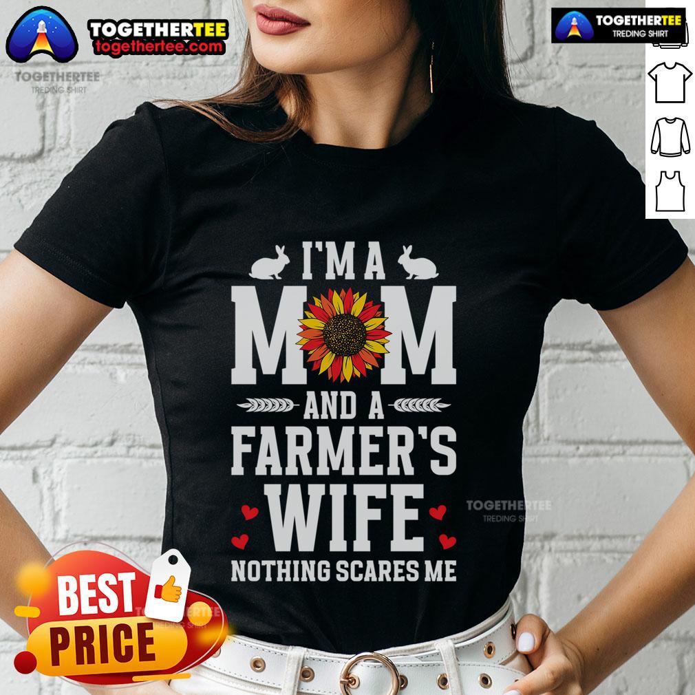 Top I'm A Mom And A Farmer's Wife Nothing Scares Me T-Shirt - Image 3
