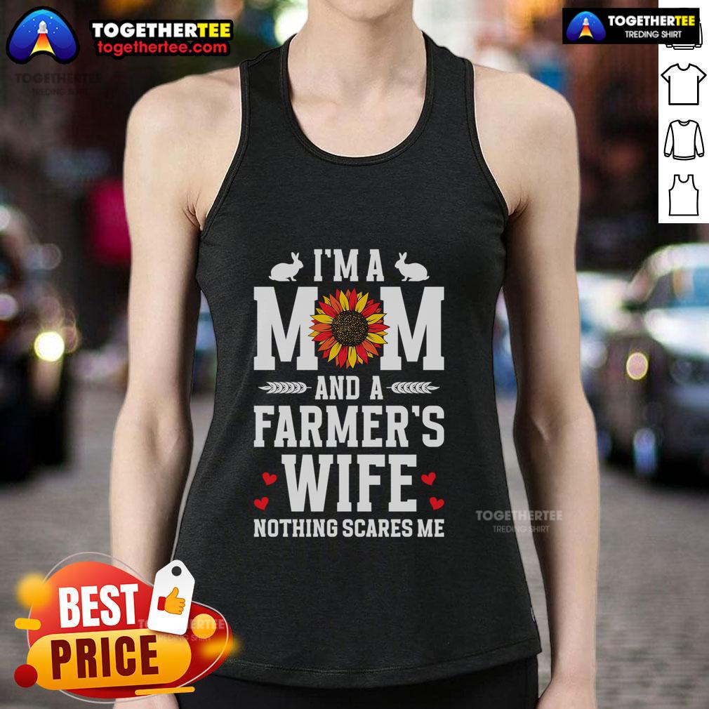 Top I'm A Mom And A Farmer's Wife Nothing Scares Me T-Shirt - Image 4