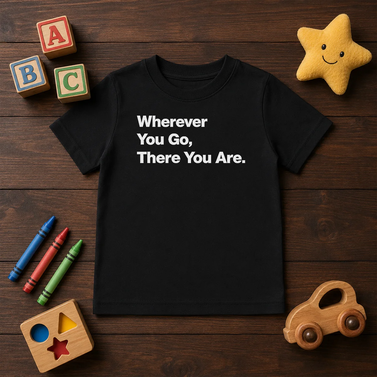 Original Whenever You Go There You Are Shirt - Image 9