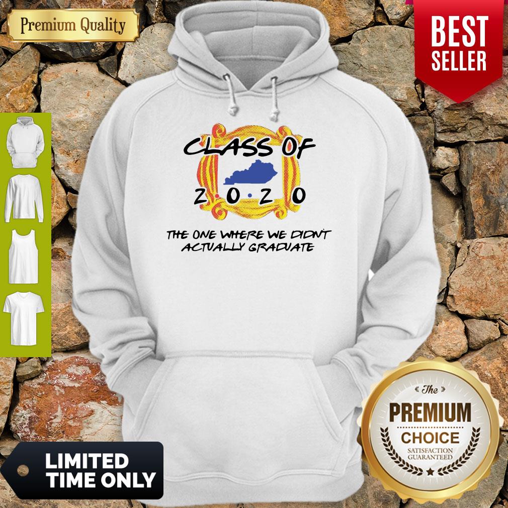 Perfect Class Of 2020 The One Where We Didn’t Actually Graduate Shirt - Image 2