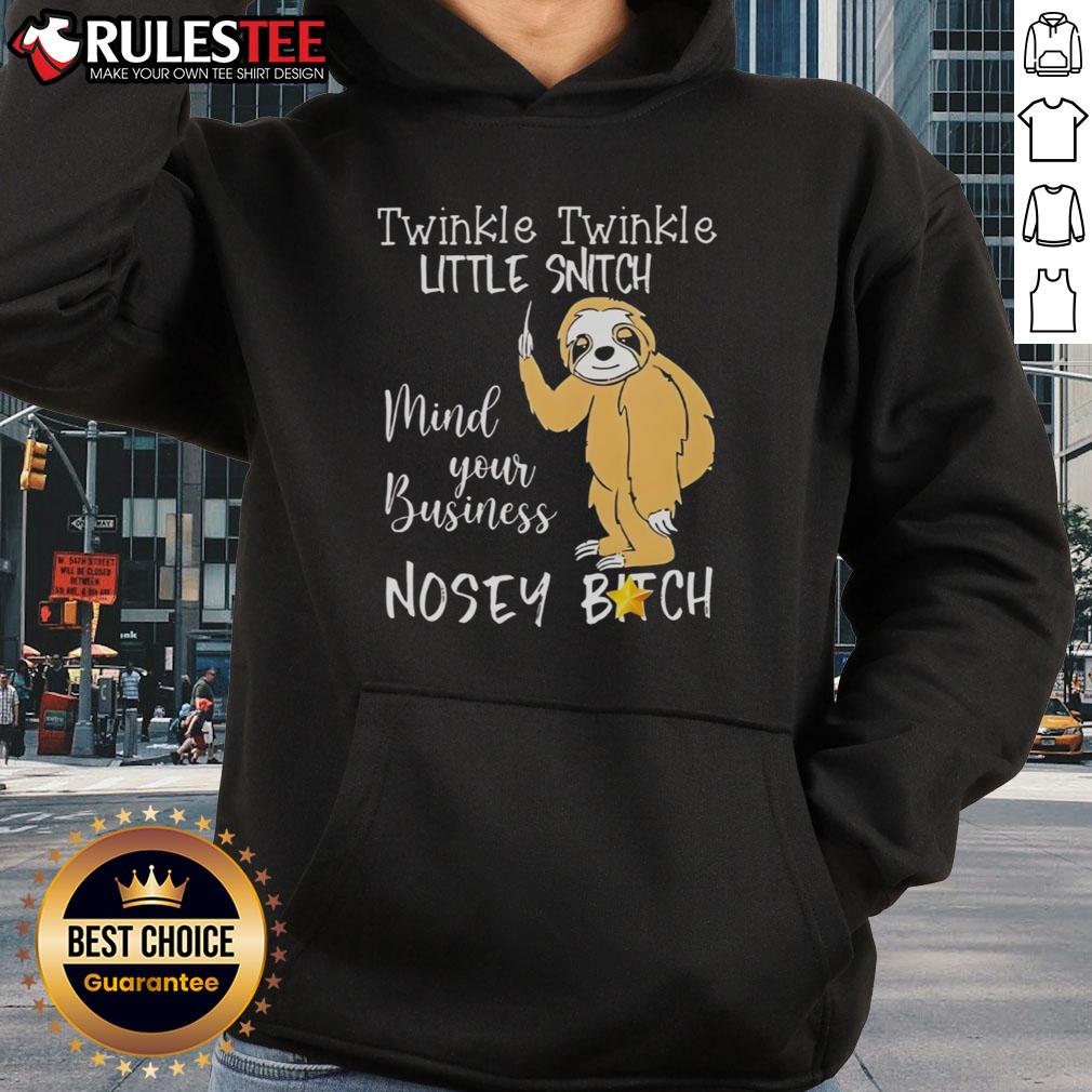 Cute Sloth Twinkle Twinkle Little Snitch Mind Your Business T-Shirt - Image 2