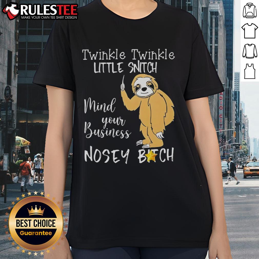 Cute Sloth Twinkle Twinkle Little Snitch Mind Your Business T-Shirt - Image 3