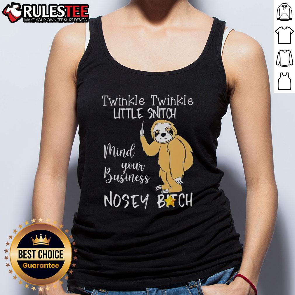 Cute Sloth Twinkle Twinkle Little Snitch Mind Your Business T-Shirt - Image 4