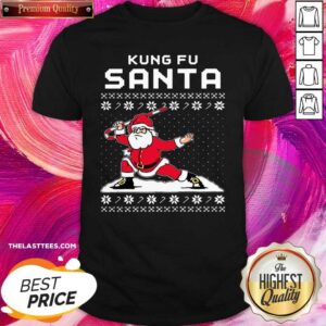 Pretty Kung Fu Santa ugly Christmas Shirt