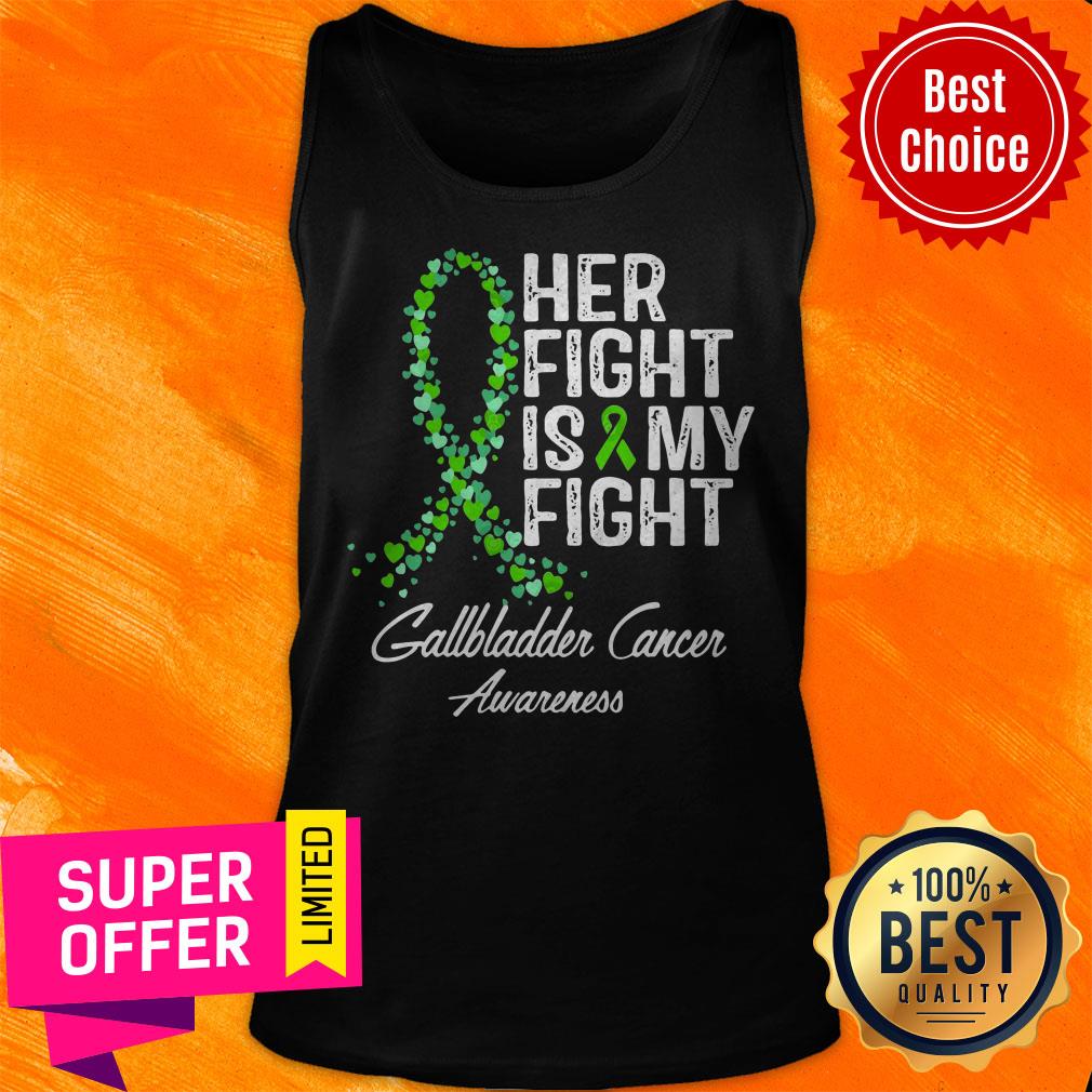 Awesome Her Fight Is And My Fight Gallbladder Cancer Awareness Shirt - Image 5