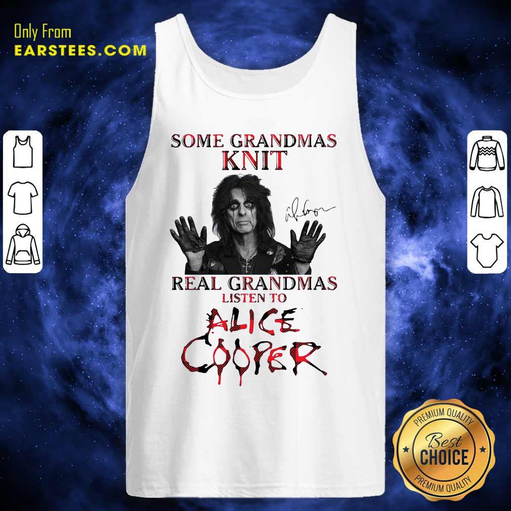 Official Some Grandmas Knit Real Grandmas Listen To Alice Cooper Shirt - Image 4