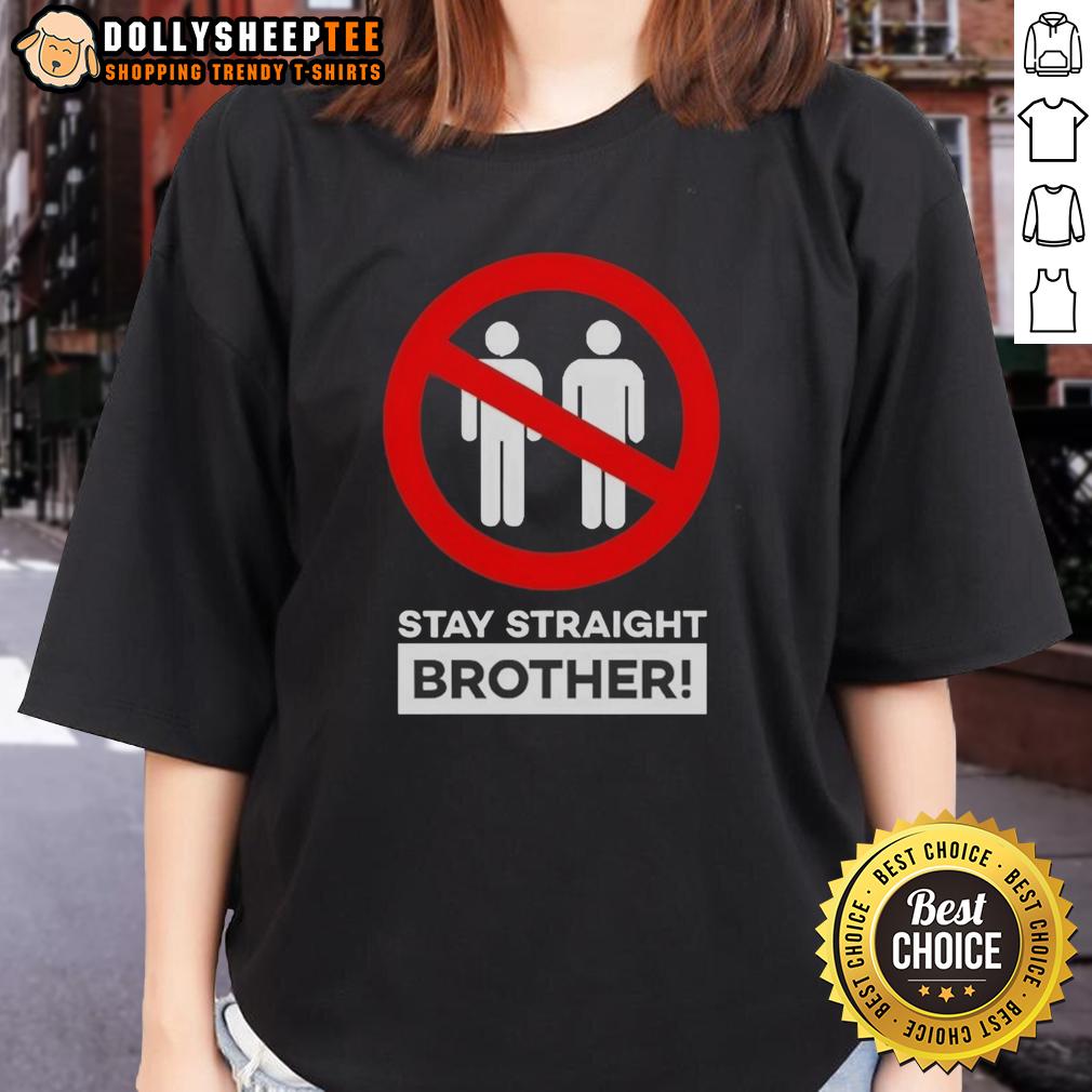 Nice Stay Straight Brother T-Shirt - Image 3