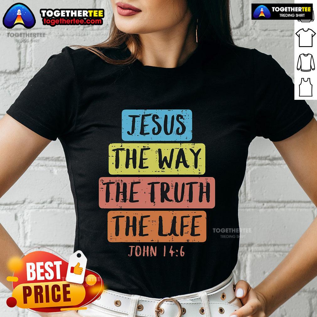 Pretty Jesus Way Truth Life John 146 Easter Religious T-Shirt - Image 3