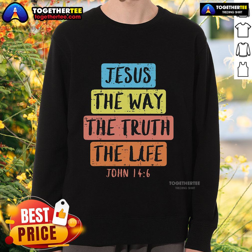 Pretty Jesus Way Truth Life John 146 Easter Religious T-Shirt - Image 5
