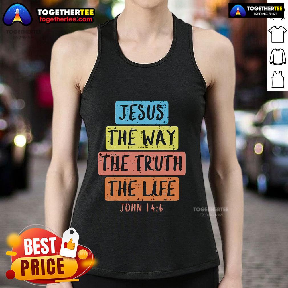 Pretty Jesus Way Truth Life John 146 Easter Religious T-Shirt - Image 4