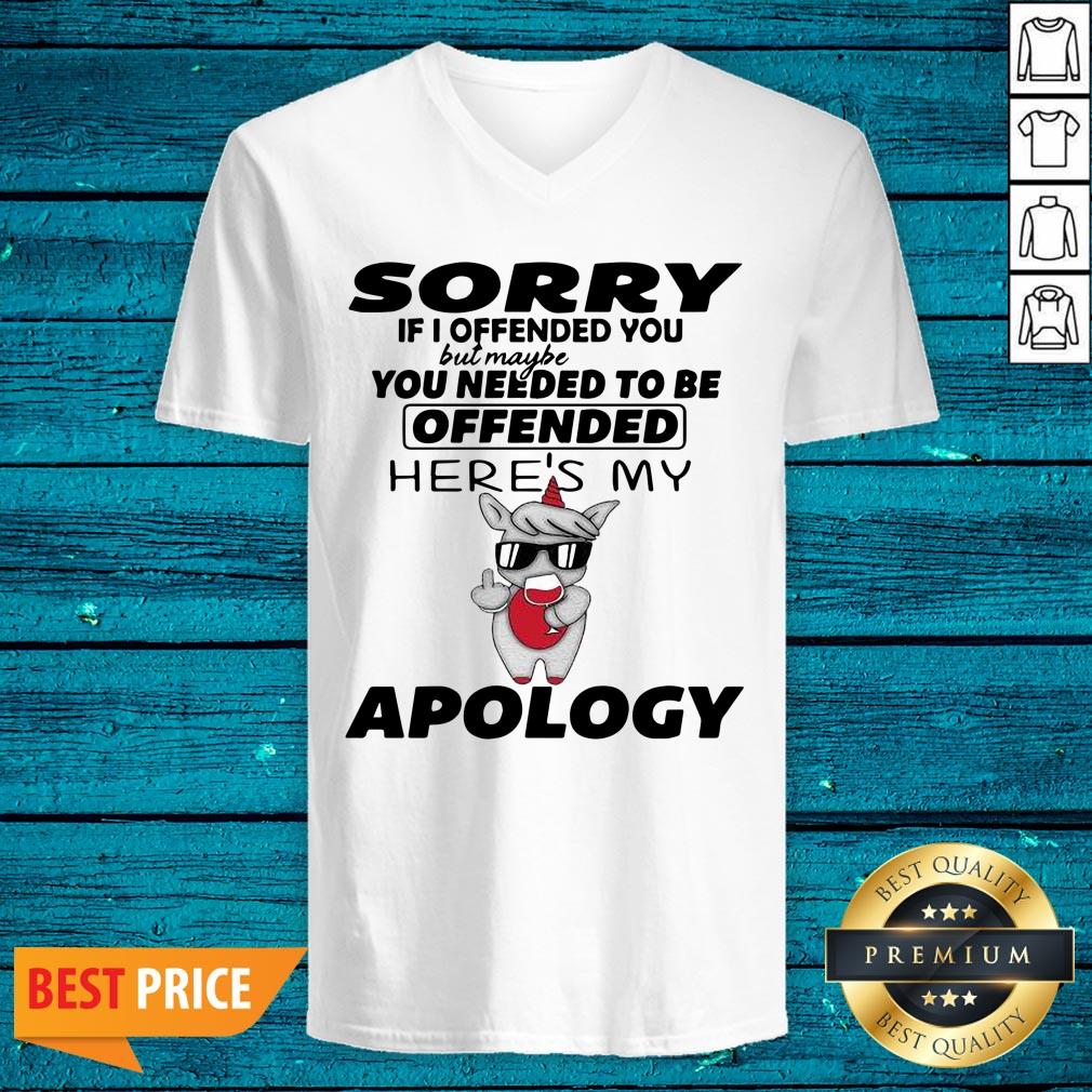 Good Sorry If I Offended You But Maybe You Needed To Be Offended Shirt - Image 4