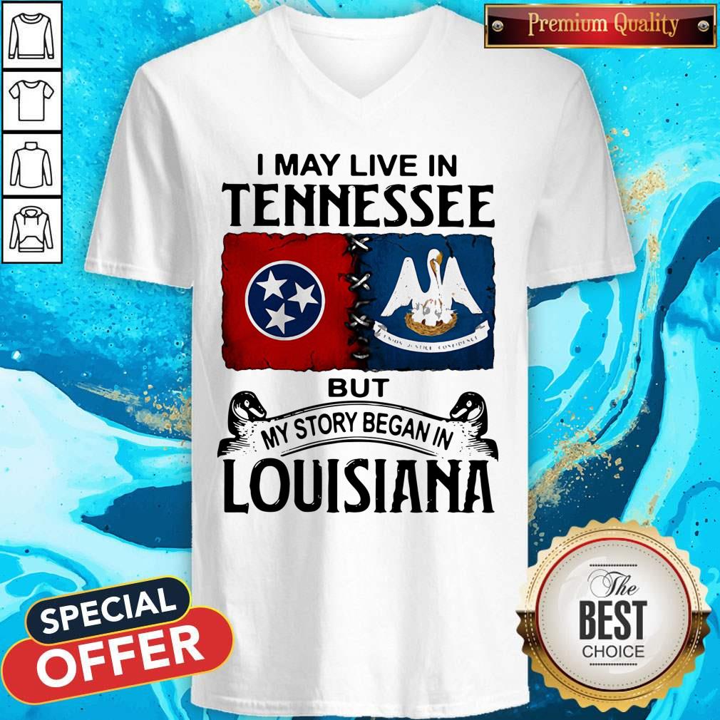 I May Live In Tennessee But My Story Began In Lousiana Shirt - Image 2