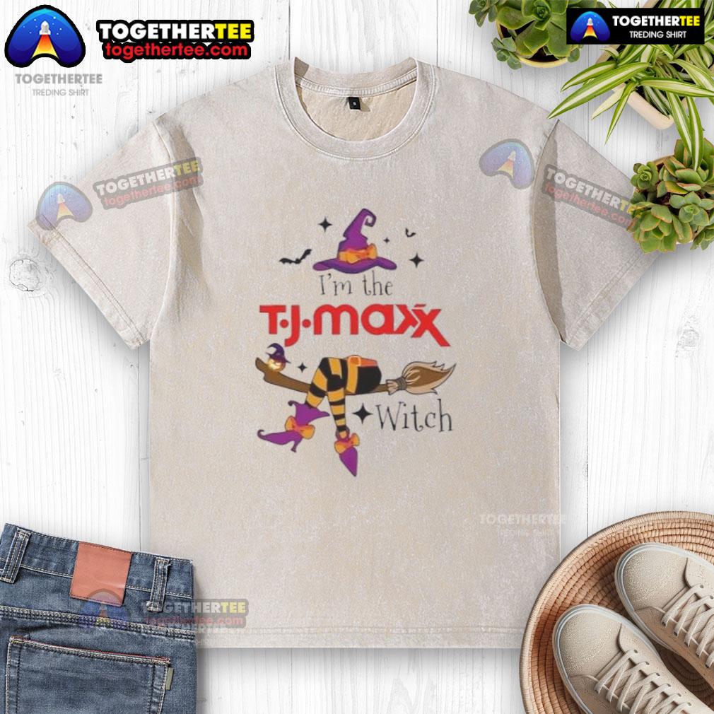 Nice I'm The TJ Maxx Witch Halloween T-Shirt - Image 6