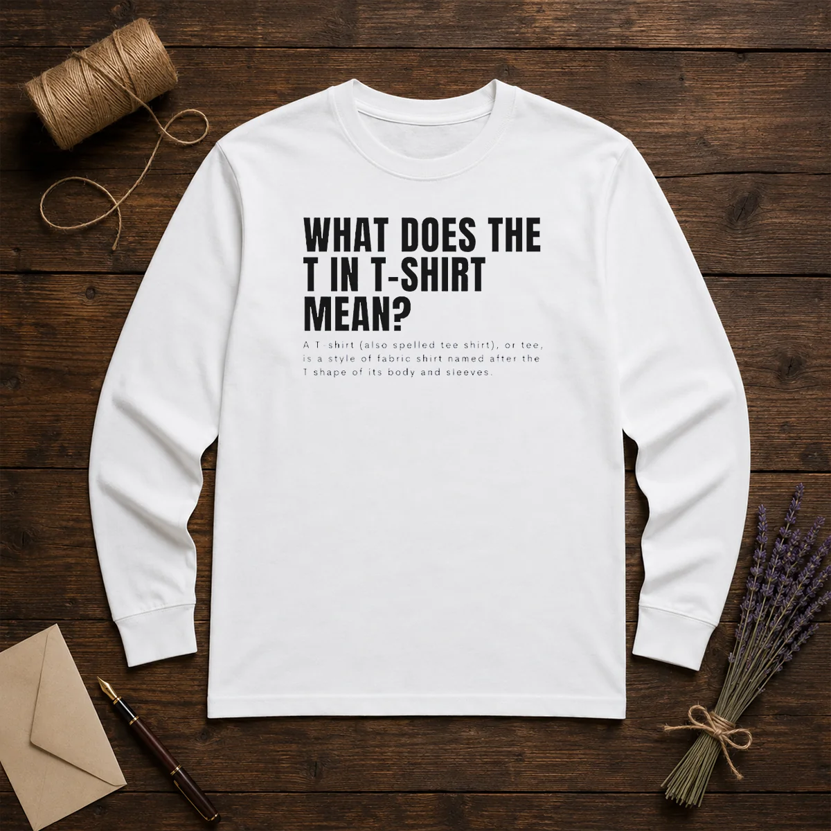 Funny What Does The T In Mean T Shirt Definition Shirt - Image 5