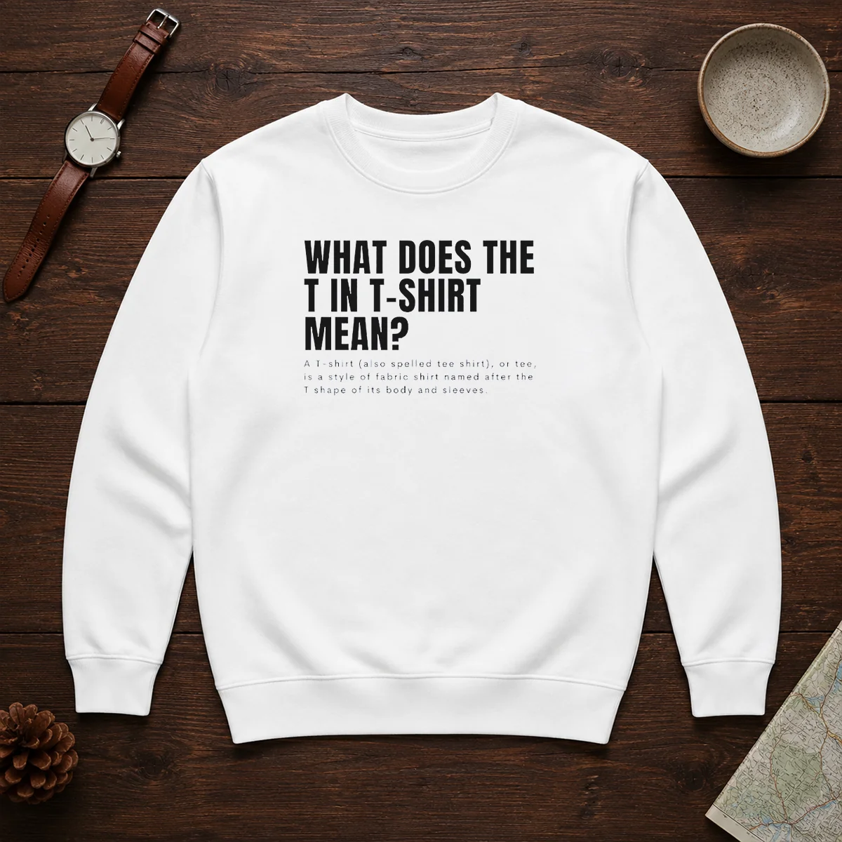 Funny What Does The T In Mean T Shirt Definition Shirt - Image 7