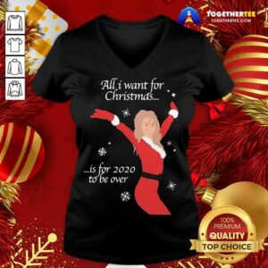 Alternative view of Nice All I Want For Christmas Is For 2020 To Be Over Christmas Shirt