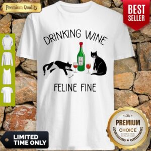 Top Cat Drinking Wine Feline Fine Shirt
